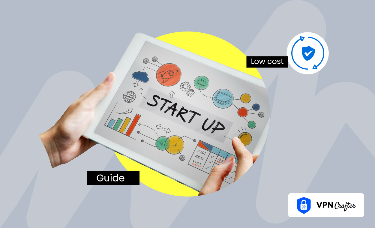 Low-Cost VPN Reseller Startup Guide